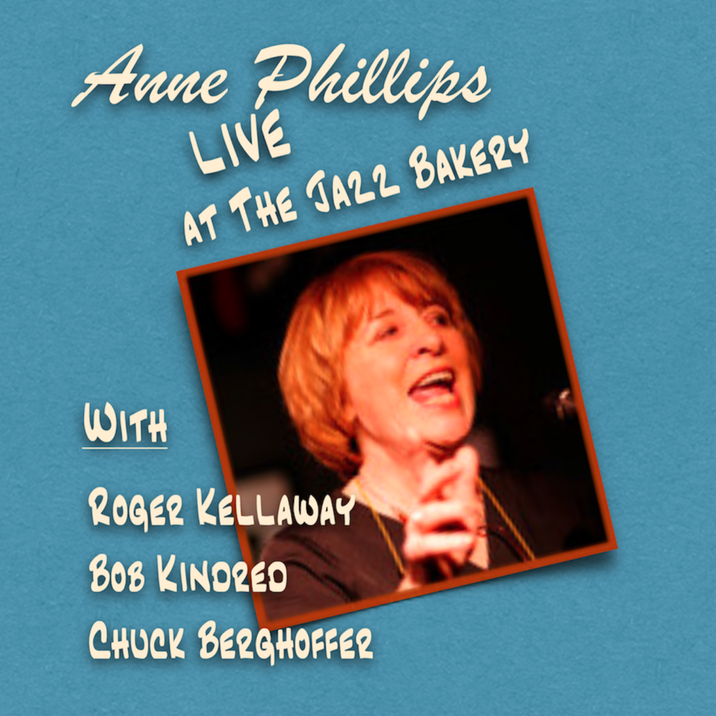 Anne Phillips Live at the Jazz Bakery
